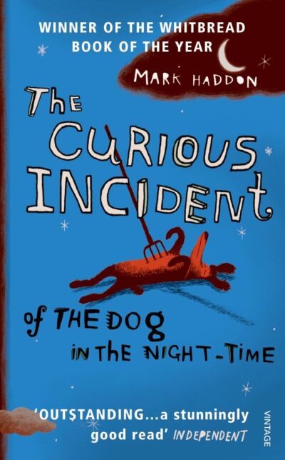 Book cover of The Curious Incident of the Dog in the Night-Time by Mark Haddon
